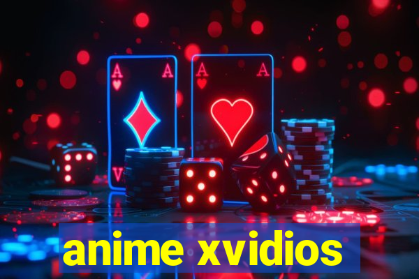 anime xvidios